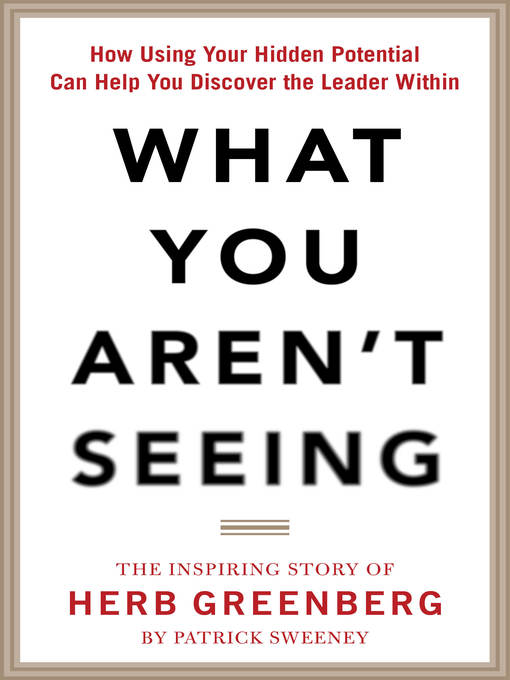 Title details for What You Aren't Seeing by Patrick Sweeney - Available